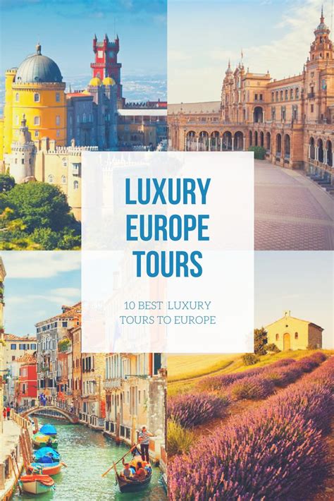 10 Best Luxury Tours to Europe | Luxury tours, Europe tours, Luxury europe