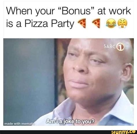 Work Pizza Party Meme - Music Used