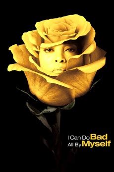 ‎I Can Do Bad All By Myself (2009) directed by Tyler Perry • Reviews ...