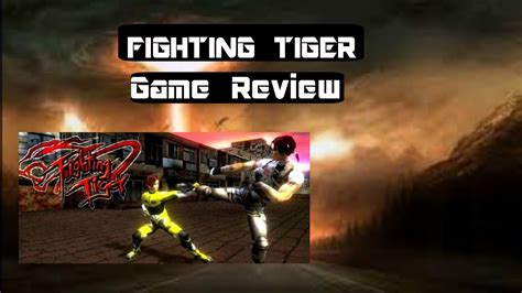 Fighting Tiger Game Review - YouTube