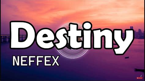 Destiny NEFFEX - YouTube