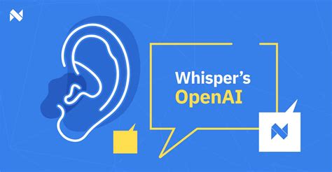 Whisper’s OpenAI: The AI whisperer model | Narrativa