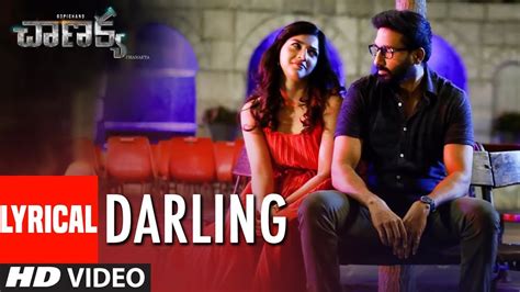 Darling Song Lyrical Video | Chanakya Movie Songs - Live Cinema News