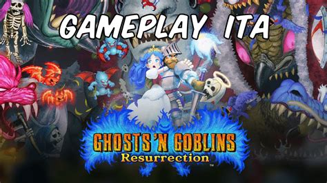 GHOSTS'N GOBLINS RESURRECTION - GAMEPLAY ITA - YouTube