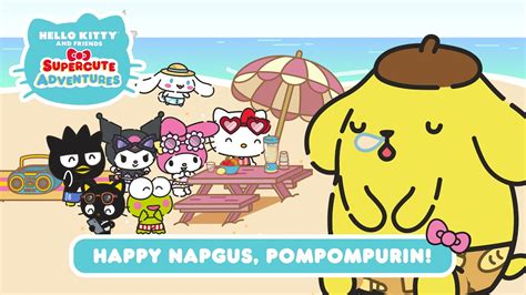 Happy Napgus, Pompompurin! | Hello Kitty and Friends Supercute ...