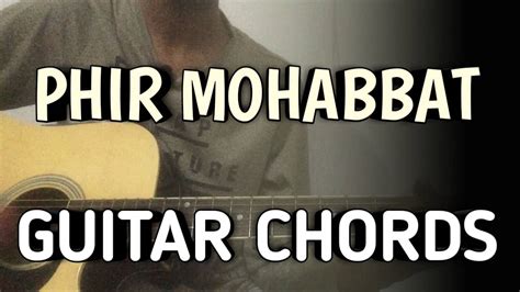 Phir Mohabbat Guitar Chords | Murder 2 | Arijit Singh | Musical Safar