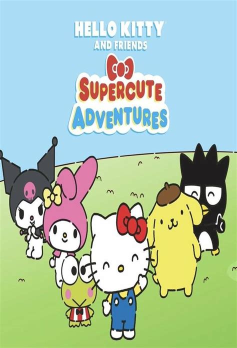 Hello Kitty and Friends Supercute Adventures Season 6 - Trakt