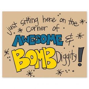 Bomb Diggity Art Print 5X7 | Doodle art, Print, 8x10 art prints