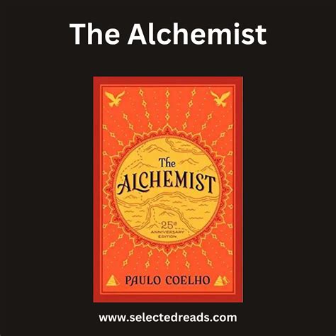 Summary Of The Alchemist By Paulo Coelho - Selected Reads