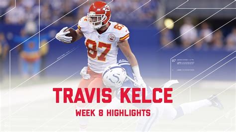 Travis Kelce Highlights | Chiefs vs. Colts | NFL Week 8 Player Highlights - YouTube