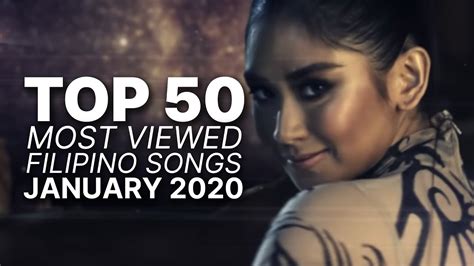 [TOP 50] MOST VIEWED FILIPINO SONGS | JANUARY 2020 - YouTube