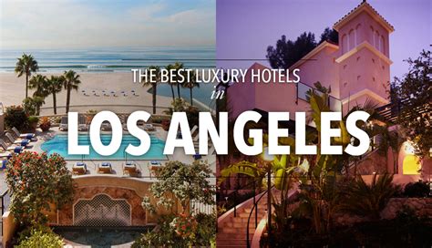 5 star luxury hotels in los angeles - Tiera Lamm