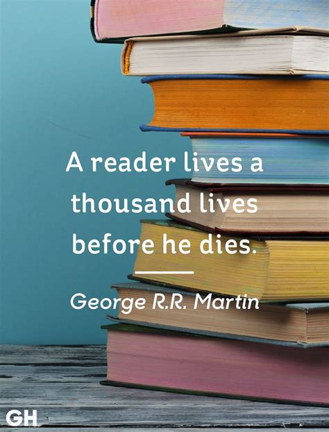 26 Quotes for the Ultimate Book Lover | Quotes for book lovers, George rr martin books, Book ...