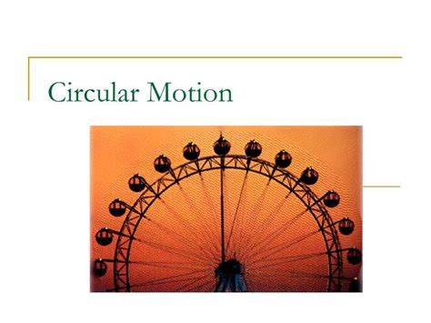 PPT - Circular Motion PowerPoint Presentation, free download - ID:547178