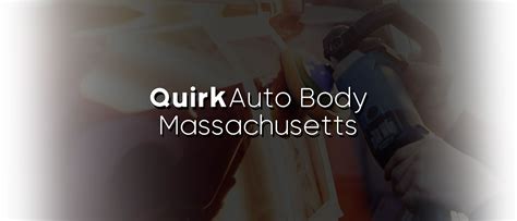 Quirk Auto Body | Quincy, MA – Quirk Auto Body and Collision Center