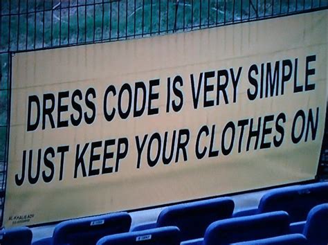 Dress Code | Funny Signs