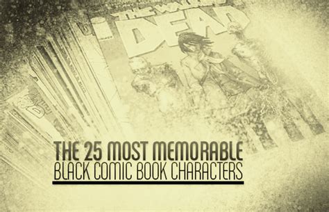 The 25 Most Memorable Black Comic Book Characters | Complex