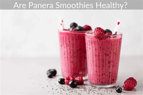 Are Panera Smoothies Healthy? - geteatin.com