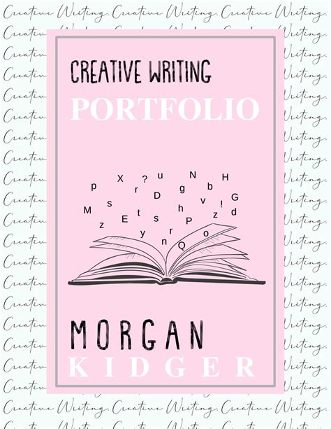 Creative Writing Portfolio by Morgan Kidger by Morgan Kidger - Issuu