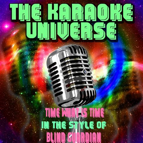 Karaoke - Time What Is Time (Karaoke Version) [In the Style of Blind Guardian] | iHeartRadio