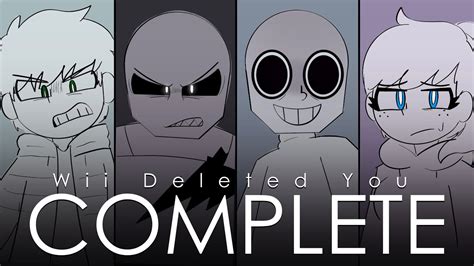 Wii Deleted you: The Animatic - THE FULL SERIES - YouTube