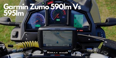 Garmin Zumo 590lm VS 595lm - Rev Corner