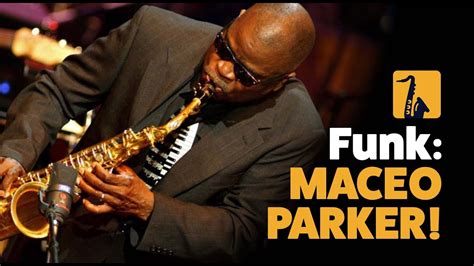 Great Alto Saxophone Players : Maceo Parker - YouTube