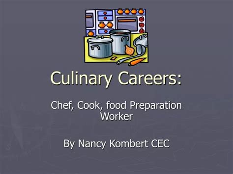 PPT - Culinary Careers: PowerPoint Presentation, free download - ID:1815393