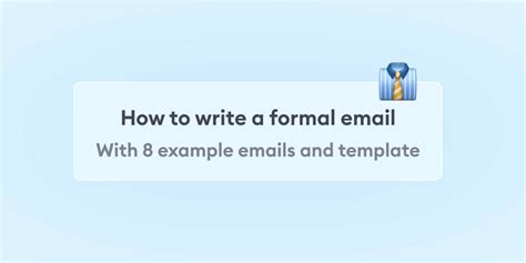 How to write a formal email with 8 examples & template