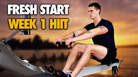 Fresh Start #2: "6 at 26" (HIIT) - 8-Week "Fresh Start" Program - JUST ROW