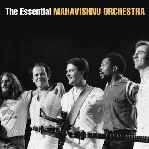 The Essential Mahavishnu Orchestra with John McLaughlin by The Mahavishnu Orchestra with John ...