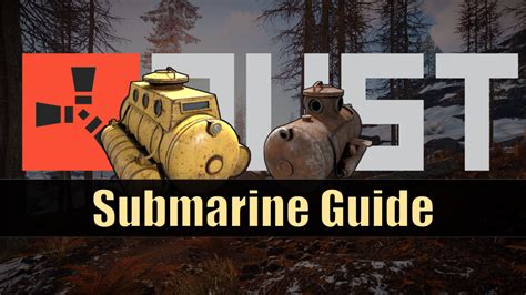 "Rust" Submarine Guide - LevelSkip