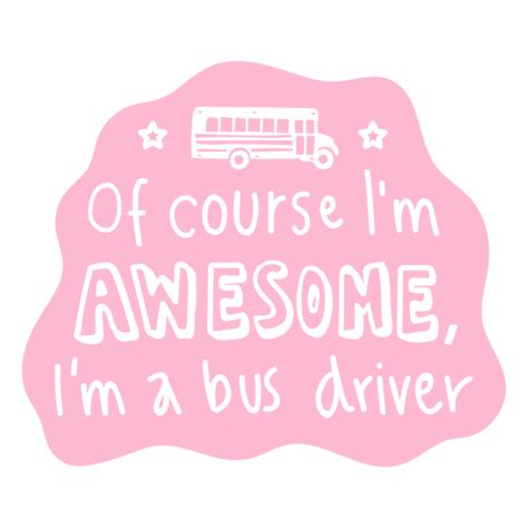 Awesome Bus Driver Badge Cut Out PNG Design