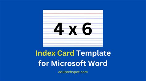 4x6 Index Card Template for Microsoft Word: The Ultimate Guide - Edutechspot