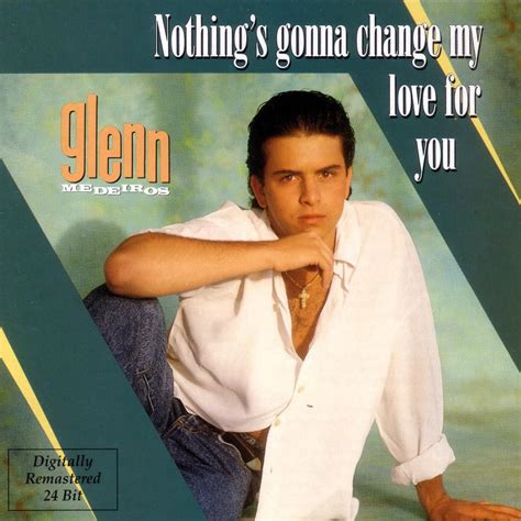 ‎Nothing's Gonna Change My Love for You - Album by Glenn Medeiros ...