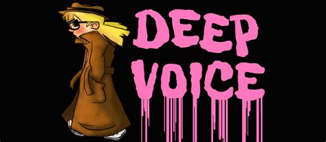 Deep Voice by ChocolateCrunch123 on DeviantArt