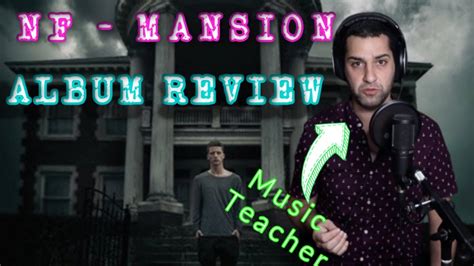 NF - Mansion Album Review - Music Teacher Reviews NF Mansion Album ...