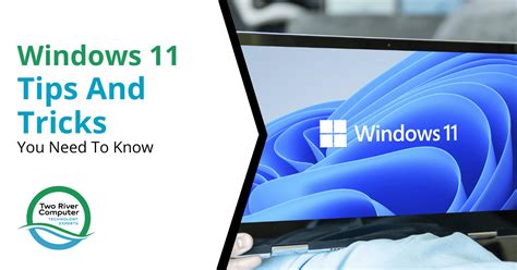 Windows 11 Tips And Tricks You Need To Know