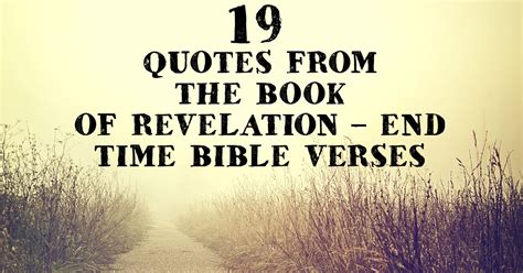 19 Quotes From The Book Of Revelation – End Time Bible Verses ...