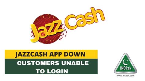 JazzCash App Down: Customers Unable to Login - INCPak