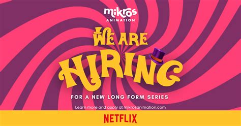 We're Hiring for Charlie & The Chocolate Factory - Mikros Animation