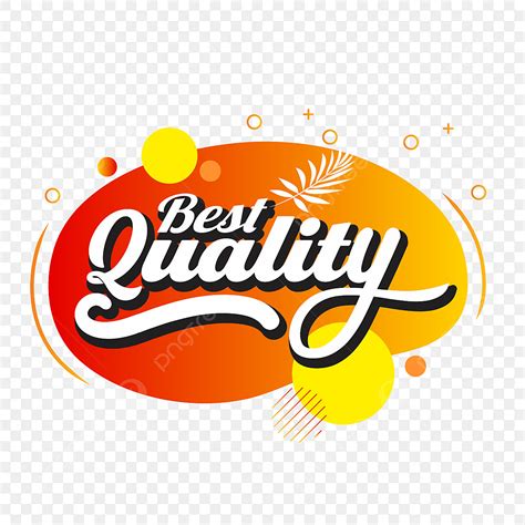 Product Quality Clipart Transparent Background, Sign With Text Of Best ...