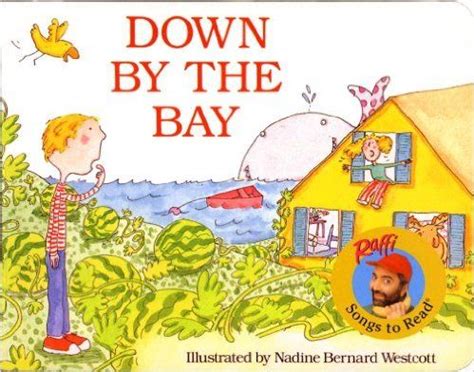 Down by the Bay (Raffi Songs to Read): Raffi, Nadine Bernard Westcott: 9780517800584: Amazon.com ...