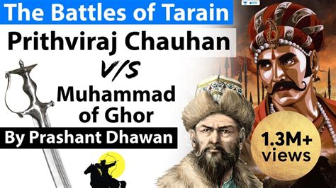 PRITHVIRAJ CHAUHAN vs Muhammad Ghori | Battle of Tarain - Explained