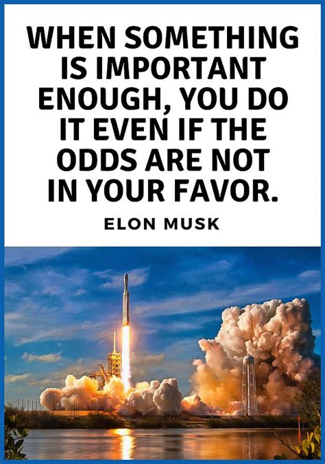 Motivational Quote Elon Musk Falcon Heavy Rocket Launch Photograph by Matthias Hauser - Pixels