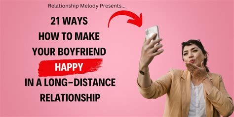 21 Ways to Make Your Long-Distance Relationship Happier