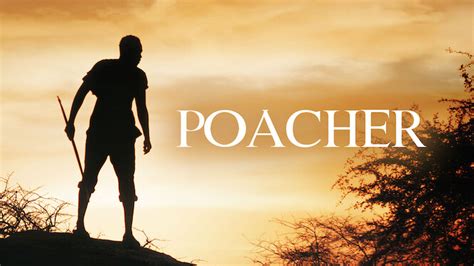 Poacher (2018) - Netflix | Flixable