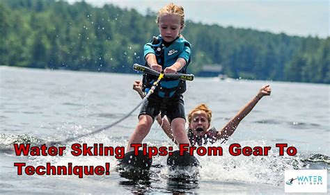 Water Skiing Tips: From Gear to Technique! – waterskiguru.com