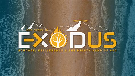 EXODUS: Bondage, Deliverance & the Mighty Hand of God - HOPE CHURCH ...