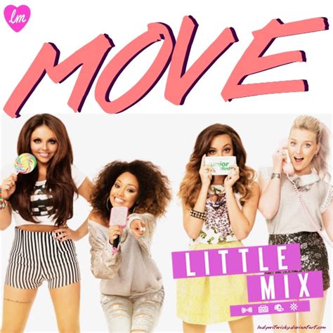 Little Mix - MOVE (New Single) Cover/ Album by LadyWitwicky on DeviantArt